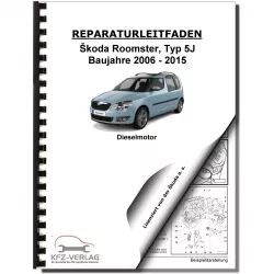 SKODA Roomster 5J 2006-2015 3-Zyl. 1,2l Dieselmotor TDI 75 PS Reparaturanleitung