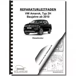VW Amarok Typ 2H (10>) 4-Zyl. 2,0l Dieselmotor TDI 122-180 PS Reparaturanleitung