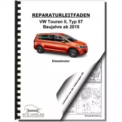 VW Touran 5T (15>) 4-Zyl. 1,6l 2,0l Dieselmotor TDI 90-190 PS Reparaturanleitung