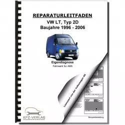 VW LT Typ 2D 1996-2006 Eigendiagnose Fahrwerk Bremsen Reparaturanleitung