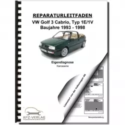 VW Golf 3 Cabrio 1E/1V (93-98) Eigendiagnose Karosserie Reparaturanleitung