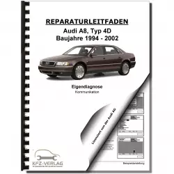 Audi A8 Typ 4D 1994-2002 Eigendiagnose Kommunikation Reparaturanleitung