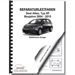 SEAT Altea 5P1 (04-15) Elektrische Anlage Elektrik Systeme Reparaturanleitung