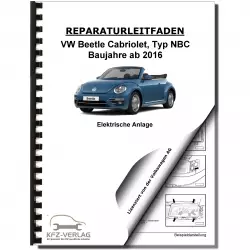 VW Beetle Cabriolet NBC (16-19) Elektrische Anlage Systeme Reparaturanleitung