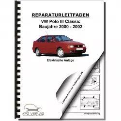 VW Polo Classic 6V 2000-2002 Elektrische Anlage Systeme Reparaturanleitung