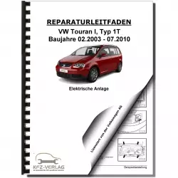 VW Touran 1T 2003-07.2010 Elektrische Anlage Elektrik Systeme Reparaturanleitung