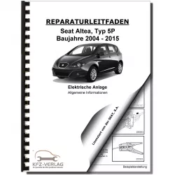 SEAT Altea 5P1 2004-2015 Allgemeine Infos Elektrische Anlage Reparaturanleitung