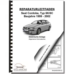 SEAT Cordoba 6K 1999-2002 Allgemeine Infos Elektrische Anlage Reparaturanleitung