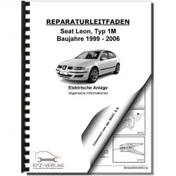 SEAT Leon Typ 1M (99-06) Allgemeine Infos Elektrische Anlage Reparaturanleitung