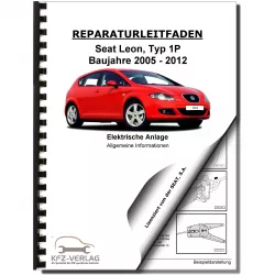 SEAT Leon Typ 1P (05-12) Allgemeine Infos Elektrische Anlage Reparaturanleitung