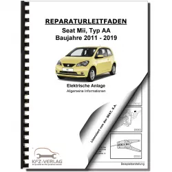SEAT Mii Typ AA 2011-2019 Allgemeine Infos Elektrische Anlage Reparaturanleitung