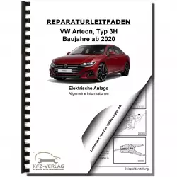 VW Arteon Typ 3H ab 2020 Allgemeine Infos Elektrische Anlage Reparaturanleitung
