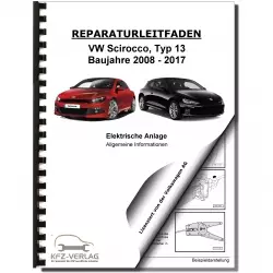 VW Scirocco 13 2008-2017 Allgemeine Infos Elektrische Anlage Reparaturanleitung
