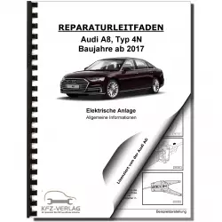 Audi A8 Typ 4N ab 2017 Allgemeine Infos Elektrische Anlage Reparaturanleitung