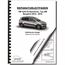 VW Golf 7 Sportsvan (14-18) Allgemeine Infos Elektrische Anlage Reparaturanlage