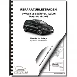 VW Golf 7 Sportsvan (18>) Allgemeine Infos Elektrische Anlage Reparaturanleitung