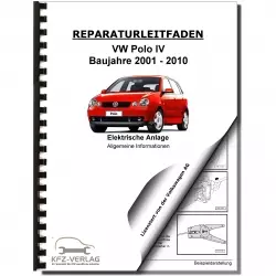 VW Polo 4 Typ 9N (01-10) Allgemeine Infos Elektrische Anlage Reparaturanleitung