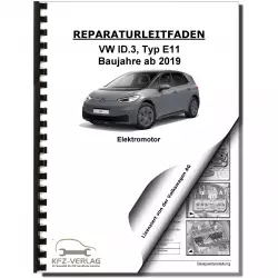 VW ID.3 Typ E11 ab 2019 Elektromotor Elektroantrieb Reparaturanleitung