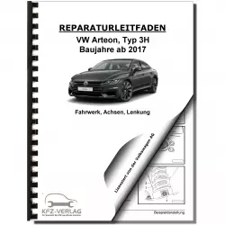 VW Arteon Typ 3H 2017-2020 Fahrwerk Achsen Lenkung Reparaturanleitung