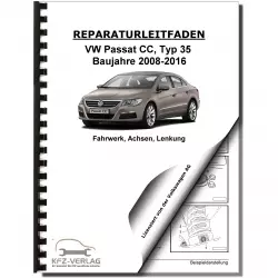 VW Passat CC Typ 35 2008-2016 Fahrwerk Achsen Lenkung Reparaturanleitung