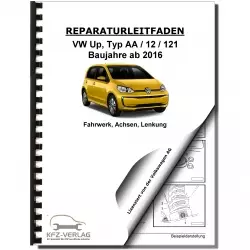 VW Up! Typ AA ab 2016 Fahrwerk Achsen Lenkung Reparaturanleitung