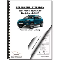SEAT Ateca Typ KH ab 2016 Fahrwerk Achsen Lenkung Reparaturanleitung