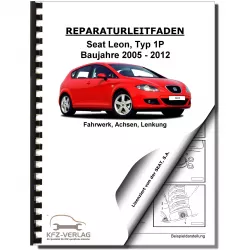 SEAT Leon Typ 1P 2005-2012 Fahrwerk Achsen Lenkung Reparaturanleitung