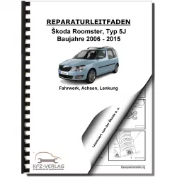 SKODA Roomster Typ 5J 2006-2015 Fahrwerk Achsen Lenkung Reparaturanleitung