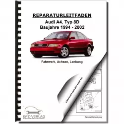 Audi A4 Typ 8D 1994-2002 Fahrwerk Achsen Lenkung FWD AWD Reparaturanleitung