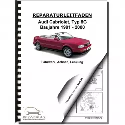 Audi Cabriolet 1991-2000 Fahrwerk Achsen Lenkung Reparaturanleitung
