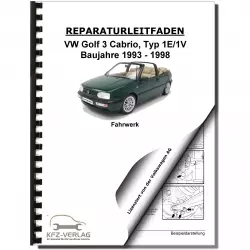 VW Golf 3 Cabrio 1E/1V (93-98) Fahrwerk Achsen Lenkung Reparaturanleitung