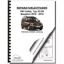 VW Caddy Typ 2K/2C 2010-2015 Fahrwerk Achsen Lenkung Reparaturanleitung