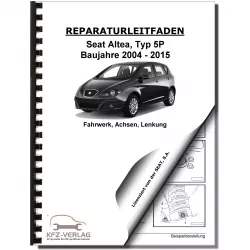 SEAT Altea Typ 5P1 2004-2015 Fahrwerk Achsen Lenkung Reparaturanleitung