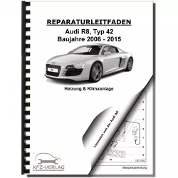 Audi R8 Typ 42 2006-2015 Heizung Belüftung Klimaanlage Reparaturanleitung