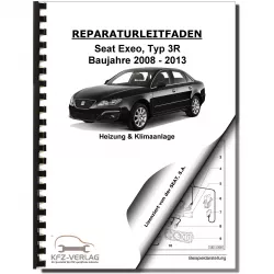 SEAT Exeo Typ 3R 2008-2013 Heizung Belüftung Klimaanlage Reparaturanleitung