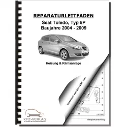 SEAT Toledo Typ 5P 2004-2009 Heizung Belüftung Klimaanlage Reparaturanleitung