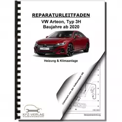 VW Arteon Typ 3H ab 2020 Heizung Belüftung Klimaanlage Reparaturanleitung