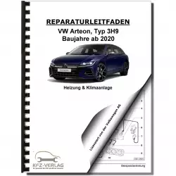 VW Arteon Typ 3H9 ab 2020 Heizung Belüftung Klimaanlage Reparaturanleitung