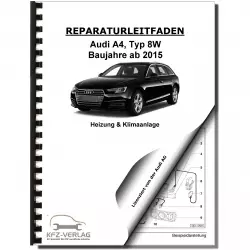 Audi A4 Typ 8W ab 2015 Heizung Belüftung Klimaanlage Reparaturanleitung