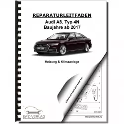 Audi A8 Typ 4N ab 2017 Heizung Belüftung Klimaanlage Reparaturanleitung