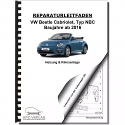 VW Beetle Cabrio Typ NBC 2016-2019 Heizung Klimaanlage Reparaturanleitung