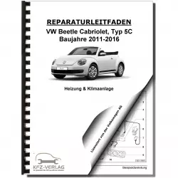 VW Beetle Cabrio 5C 2011-2016 Heizung Belüftung Klimaanlage Reparaturanleitung