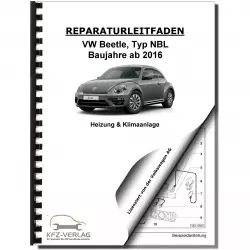 VW Beetle Typ NBL 2016-2019 Heizung Belüftung Klimaanlage Reparaturanleitung