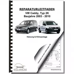 VW Caddy Typ 2K 2003-2010 Heizung Belüftung Klimaanlage Reparaturanleitung
