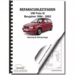 VW Polo 3 Typ 6N 1994-2002 Heizung Belüftung Klimaanlage Reparaturanleitung