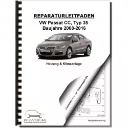 VW Passat CC 35 2008-2016 Heizung Belüftung Klimaanlage Reparaturanleitung