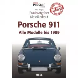 Porsche 911 Alle Modelle bis 1989 - Praxisratgeber Klassikerkauf