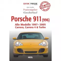 Porsche 911 996 Alle Modelle 97-05 Carrera Turbo - Praxisratgeber Klassikerkauf