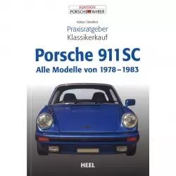 Porsche 911 SC Alle Modelle (78-83) - Praxisratgeber Klassikerkauf