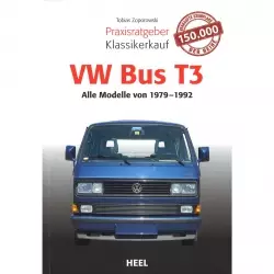 VW Bus Baureihe T3 Alle Modelle (79-92) - Praxisratgeber Klassikerkauf
